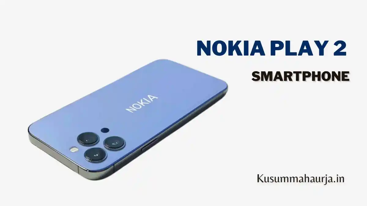 Nokia Play 2 Max Smartphone