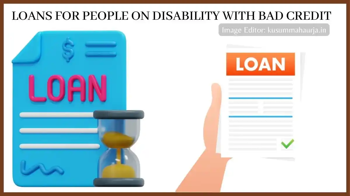 Loans for People on Disability with Bad Credit